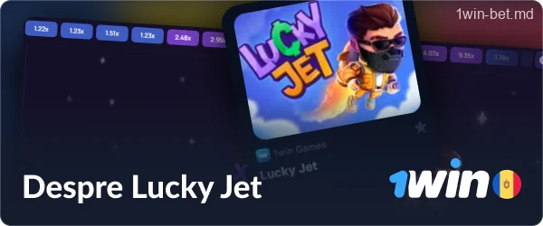 Despre Lucky Jet pe 1win Moldova